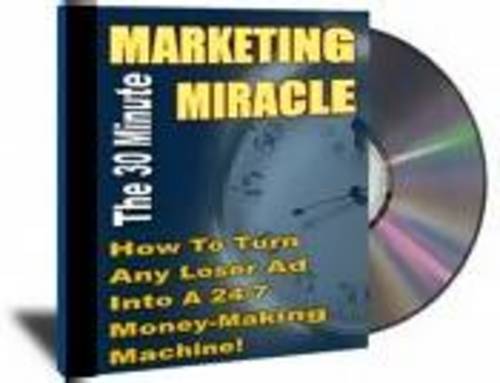 Product picture 30 Minutes Of Marketing Miracle